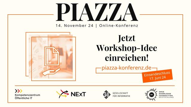 PIAZZA: 14. November 2024, Online-Konferenz: Jetzt Workshop-Idee einreichen: piazza-konferenz.de – Einsendeschluss 17. Juni 24!