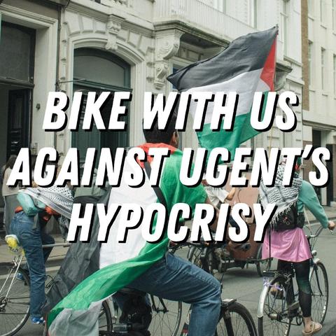 Een visual met tekst (in het Engels): "Fiets met ons tegen de hypocrisie van Universiteit Gent"