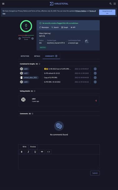 Hmm, it's gotten *better*, iGuess

           ☣️ 🔍乁[ᓀ˵▾˵ᓂ]ㄏ🔎 ☣️

#VirusTotal #SJPD 

☣️🔎 https://sjpd.org/ 🔍☣️ Last Scanned 11 months ago. Refreshed today though 💯🔎☣️🔍🧾👇⚠️

https://www.virustotal.com/graph/embed/g9759cf56c9cb4db4a1d1e9310c43c1cccad331c248e54bccbdc3b138a6d4a7da
