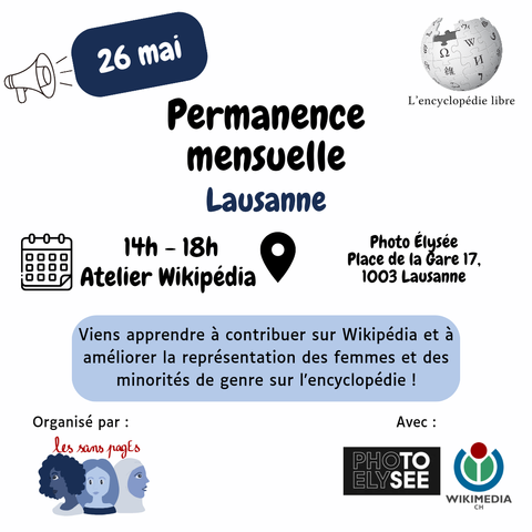 26 mai
Permanence mensuelle Lausanne

14h 18h Atelier Wikipédia 

Photo Élysée Place de la Gare 17, 1003 Lausanne

Viens apprendre à contribuer sur Wikipédia et à améliorer la représentation des femmes et des minorités de genre sur l'encyclopédie !

Organisé par les sans pagEs

Avec Photo Élysée et Wikimedia Ch
