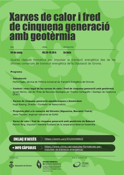 Cartell de la sessió informativa sobre xarxes de calor i fred de 5ena generació amb geotèrmia.

Dijous 30 de maig de 9.30 a 10.30 on-line.

Ponents:
- Marta Pagès. DiGi
- Ignasi Herms. ICGC
- Hugo Niesing. Resourcefully
- Jesús Teixidor. SUNO
- Ramon Roig. Balenyà Sostenible