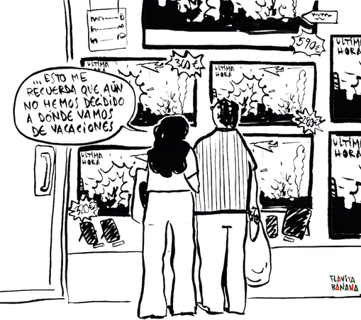 Drawing of a man/woman couple standing before a storefront with many electrical appliances, mostly television screens with armed conflict, i.e. war, scenes. The woman comments, "...this reminds me that we still haven't decided where we're going for vacation".

by Flavita Banana, published on 2024 27th of May