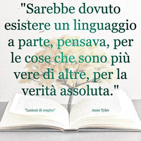 L'immagine digitale raffigura un albero fiorito che sboccia dalle pagine centrali di un libro aperto. In primo piano la scritta: "Sarebbe dovuto esistere un linguaggio a parte, pensava, per le cose che sono più vere di altre, per la verità assoluta.", più in basso e in caratteri più piccoli: "Lezioni di respiro" e "Anne Tyler".