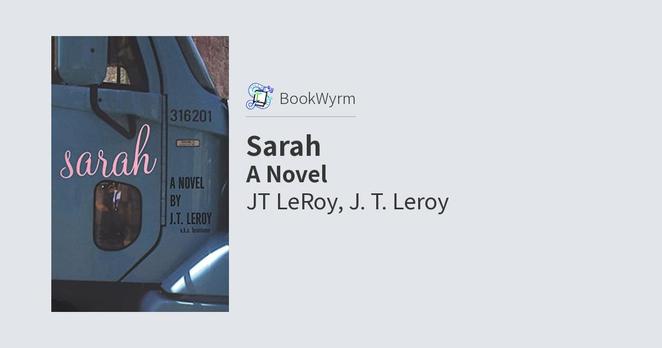J. T. Leroy: Sarah (Hardcover, 2000, Bloomsbury)