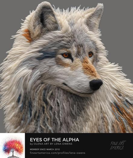 Eyes of the Alpha, Transparent PNG illustration.  🐺🐕‍🦺🐺🌾🎋💐🍀☘️
https://fineartamerica.com/featured/eyes-of-the-alpha-olena-art-by-lena-owens.html?viewall=true  🐺🐕‍🦺🐺🌾🎋💐🍀☘️ 
"A dance of colors and shades, In soft toy art made".
A captivating soft stuffed toy artwork depicting a highly detailed and realistic wolf’s head. Introducing Eyes of the Alpha: A Tribute to Nature’s Majesty a captivating piece of soft stuffed toy artwork that captures the essence of the wild and enhances well-being and mental happiness. This artwork, meticulously rendered, features a highly detailed and realistic depiction of a wolf’s head. The mix of shades—from gray to white, brown to hints of black—creates a lifelike and almost three-dimensional effect. The eyes, expressive and soulful, are the heart of this piece, revealing a world of emotion and wisdom. Whether it’s a wall art or merch with PNG animals, these soft toy animal artworks by OLena Art can serve as a source of inspiration, a conversation starter, or simply a piece of art that brings you joy. 
 F > & =2 : . g4 > N e oo RS 4 Y Nl = e N;m%. / # 3 . = Xi‘ﬁgi%“h =o' ¥ 2 A - W |7 T NP 3 Z = .\ 3 7 7 = = r o A P " |ty PP = 4 / o '. i ? L = ’ :"fg\\ y / A & Yy A \ N S i ¥s b, 5 S < 7 RS AR ) TR S ARy Q\x‘\}; C RRRERNRRY \\j:\‘ L e LY SR N N ;T 2P iy R 3 3 . N e AN SRR W gy 4 . Ty RN T VAR RN L ’jﬂ&\\” iiﬁi‘: RN -u A A0 Vi F 157 BB = il LR R W lide EYES OF THE ALPHA S 1‘*53 by OLENA ART BY LENA OWENS Y T fineartamerica.com/profiles/lena-owens
