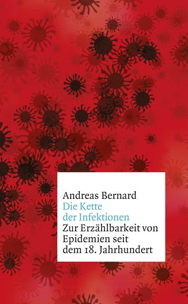 Buchcover von "Die Kette der Infektionen" von Andreas Bernard, © S. Fischer Verlage