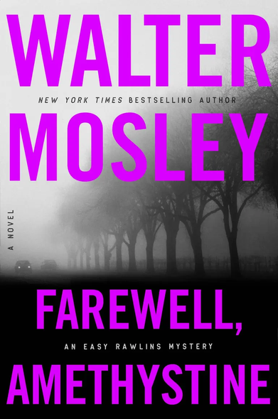 the cover for Walter Mosley's new book, "Farewell Amethystine"