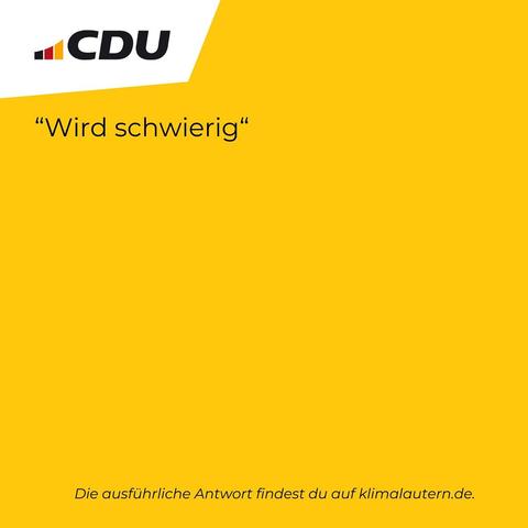 CDU
"Wird schwierig"
Ausführliche Antwort https://klimalautern.de/klima-wahlpruefsteine/