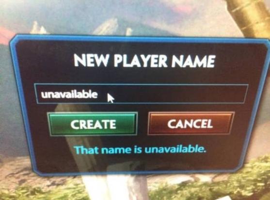 Photo of a game showing a new player name and menu with unavailable chosen. Message at the bottom states "That name is unavailable."
