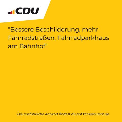 CDU

“Bessere Beschilderung, mehr Fahrradstraßen, Fahrradparkhaus am Bahnhof"

Ausführliche Antwort https://klimalautern.de/klima-wahlpruefsteine/