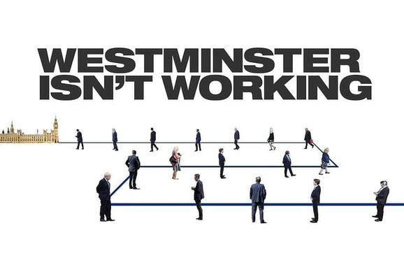 A poster with people queueing towards the parliament in England. The slogan above is Westminster isn't working.