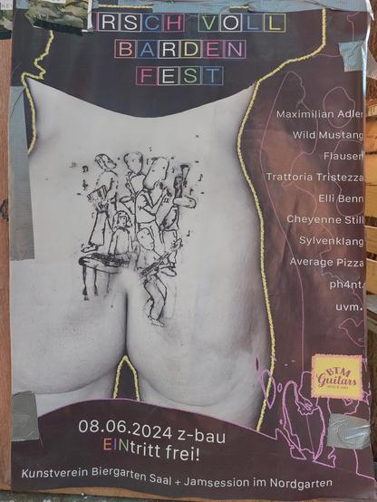 Ülakat für das Atsch voll Barden Fest, darauf ein Arsch mit Tattoo (musizierende Menschen)
Zu lesen: 08.06.24 im Z-bau, eintritt frei, eine Liste mit Künstler*innen