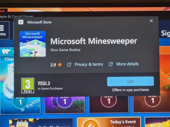 You can get Microsoft Minesweeper from Microsoft store. It has a rating of 2.9, rated PEGI 3 and has in-app purchases