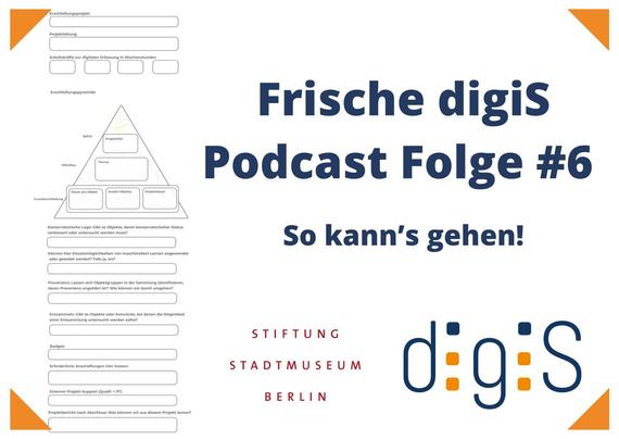 Frische digiS Podcast-Folge Nr. 6: "So kann’s gehen!" 
Stiftung Stadtmuseum Berlin-Logo, digiS-Logo, im Hintergrund die "Erschließungspyramide" des Stadtmuseums
