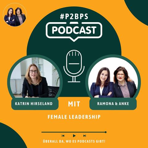 Eine Grafik zeigt BAMF-Vizepräsidentin Katrin Hirseland und die Macherinnen des Podcasts Ramona und Anke und den Titel des Podcasts "Female Leadership"