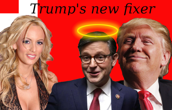 graphic of Stormy Daniels, Mike Johnson and Donald Trump entitled "Trump's new fixer"