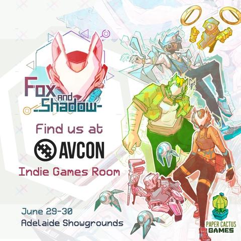Promotional image of the game Fox and Shadow, the left side says "find us at AVCON Indie Games Room, Jun 29 to 30 Adelaide Showgrounds.
The right hand side has the characters from the game in dynamic poses.
