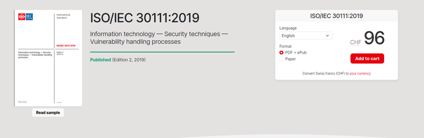 ISO/IEC 30111:2019 Information technology — Security techniques — Vulnerability handling processes behind a paywall...