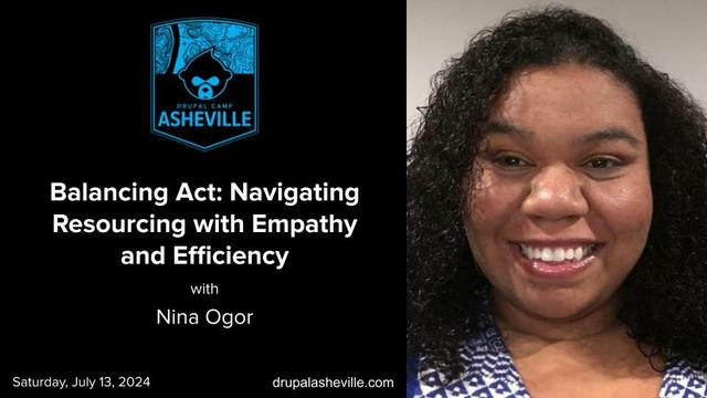 Balancing Act: Navigating Resourcing with Empathy and Efficiency session media slide with Nina's headshot