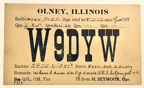 QSL card - postmarked Aug 4th, 1932 from a W9DYW in Olney, Illinois to W3WN in Maryland.