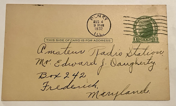QSL card - postmarked Aug 4th, 1932 from a W9DYW in Olney, Illinois to W3WN in Maryland.