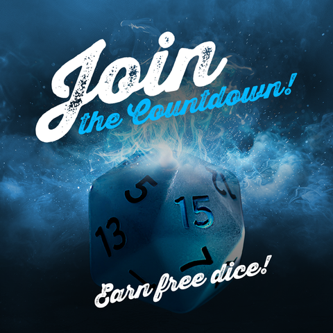 "Join the Countdown! Earn free dice!" A blue d20 with the number 15 showing.