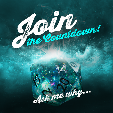 "Join the countdown! Ask me why!" Turquoise d20 with the 14 showing.