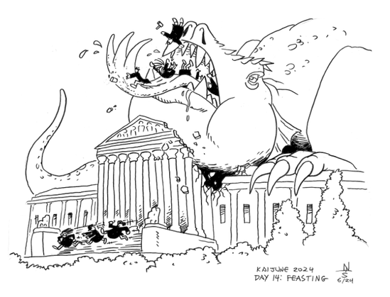 Cartoon drawing of a monster breaking through the roof of the Supreme Court building and eating black robed figures. 3 female black robed figures are escaping down the steps.