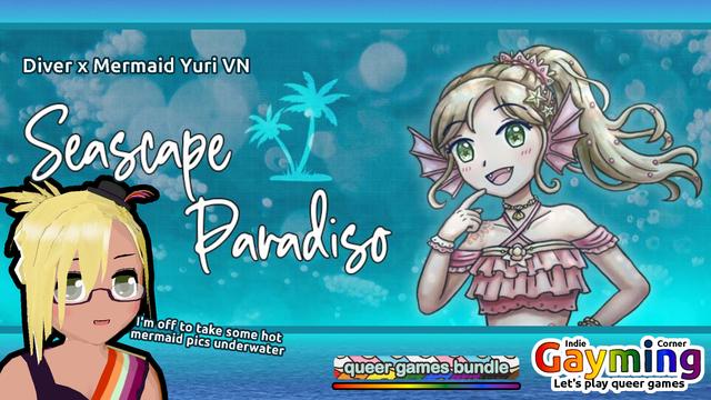 Seascape Paradiso
Diver x mermaid yuri VN
VTuber: "I'm off to take sme hot mermaid pics underwater"
Pictured: A cheerful mermaid with a pink top and a ponytail on light blue background.
Queer Games Bundle / Indie Gayming Corner: Let's play queer games
