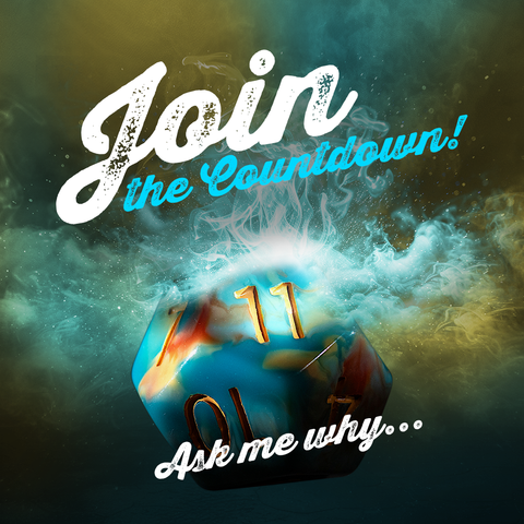 "Join the Countdown! Ask me why..." Marbled d20 with the 11 showing.