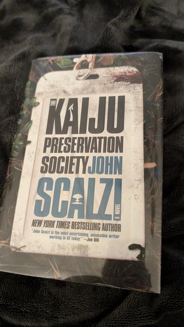 A copy of John Scalzi's Kaiju Preservation Society from my local library