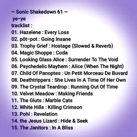 ~ Sonic Shakedown 61 Tracklist ~ 

playlist on mixcloud, link in post