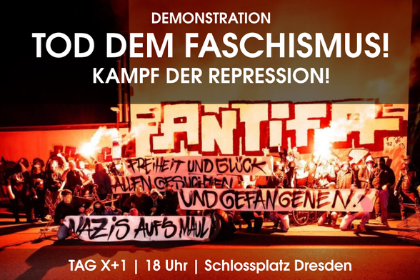 Sharepic "Tod dem Faschismus! Kampf der Repression! Aufruf zur Demonstration Tag X+1 |  18 Uhr | Schlossplatz"