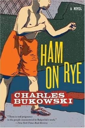 Buchtitel: Charles Bukowski - Ham On Rye