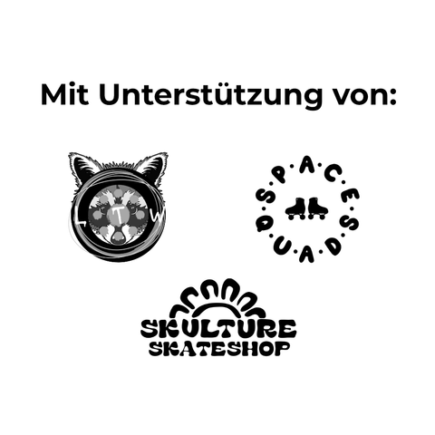 Mit Unterstützung von LonesomeTrashWheels, Space Quads, Skulture Skateshop.