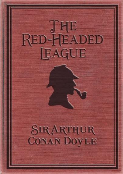 Book cover of The Red-Headed League by Sir Arthur Conan Doyle. Dull red book with black silhouette of Sherlock Holmes with hat and pipe