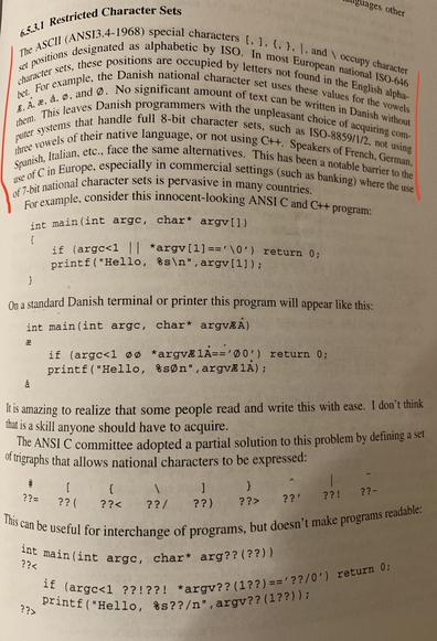 The ASCII special characters [, ], {, }, |, and \ occupy character set positions designated by ISO. In most European national ISO-646 character sets these positions are occupied by letters not found in the English alpha characeter set.
For example, the Danition ambunce et uses these value ogline abra.
e d. and D. No programmer it of cap can to white i brithe voi
then. This eares Dandle full & bit character he unpleasant choice of acting tom. pret seme to ative language, or note set, uch ae 150.859 ng ang
hot ovel of their nace the same aler not us This. Speakers of French, of usin, Somith talian, etc. Spaceil sanco mereties. This has ben a notable ban Eera tie
se i in Europe, especially is commercial settings (such as banking) where to tie o 7. it national character sets is pervasive in many countries.
For example, consider this innocent-looking ANSI C and C++ program: