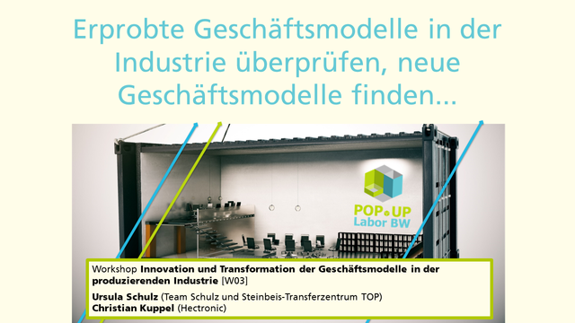 Popup Labor Singen und Stockach: Beipackzettel für Workshop W03 "Innovation und Transformation der Geschäftsmodelle in der produzierenden Industrie"