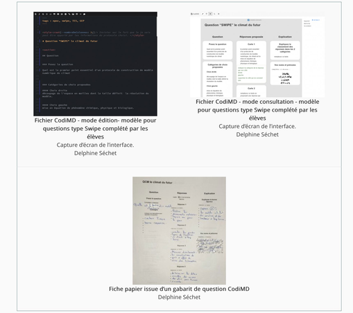 Trois captures du travail sur codimd :
- Fichier CodiMD - mode édition- modèle pour questions type Swipe complété par les élèves 
- Fichier CodiMD - mode consultation - modèle pour questions type Swipe complété par les élèves 
- Fiche papier issue d’un gabarit de question CodiMD