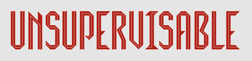 The word unsupervisable in red letters