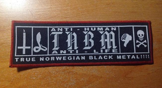 heavy metal patch that reads "anti-human anti-life true Norwegian black metal"