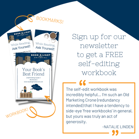 Mostly solid white background but on the top there is a border of dark blue. On the left side of the post are images of editing tip bookmarks and in front of them is the cover of a self-editing workbook called Your Book’s Best Friend. The text on the top right side says, “Sign up for our newsletter to get a FREE self-editing workbook.” On the bottom right corner is a text box that says, “The self-edit workbook was incredibly helpful…I’m such an Old Marketing Crone (redundancy intended) that I have a tendency to side-eye ‘free workbooks’ in general, but yours was truly an act of generosity. -Natalie Linden”
