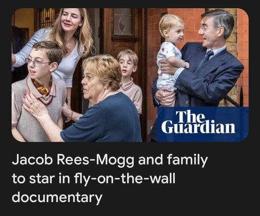 The Guardian: Jacob Rees-Mogg and family to star in fly-on-the-wall documentary
