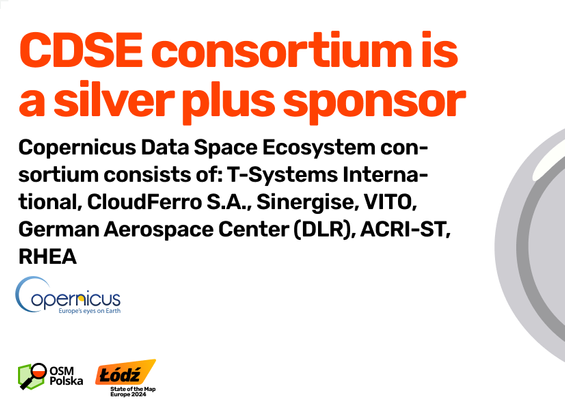 CDSE consortium is a silver plus sponsor 

Copernicus Data Space Ecosystem consortium consists of: T-Systems International, CloudFerro S.A., Sinergise, VITO, German Aerospace Center (DLR), ACRI-ST, RHEA