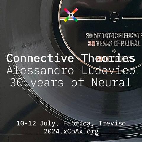xcoax announcement of Connective theories, 30 years of Neural presentation and exhibition of all the covers.