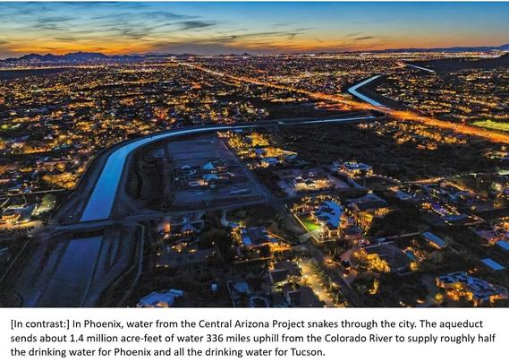 photo - in contrast: In Phoenix, water from the Central Arizona Project snakes through the city. The aqueduct sends about 1.4 million acre-feet of water 336 miles uphill from the Colorado River to supply roughly half the drinking water for Phoenix and all the drinking water for Tucson.