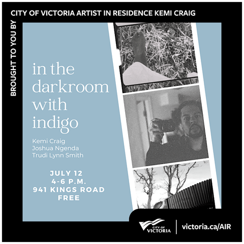 Event poster.

City of Victoria Artist in Residence Kemi Craig is hosting an experimental workshop with collaborating artist Trudi Lynn Smith and guest artist Josh Ngenda from Flux Media that will introduce participants to alternative ways of developing analogue film using indigo and other plant-based materials.

Date: Friday, July 12, 2024
What: Experiment developing analogue film with indigo pigment and other plant-based materials
When: 4-6 p.m.
Where: Wark Street Commons Garden, 941 Kings Road

Cost: Free