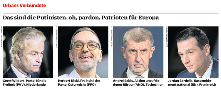 Ausschnitt aus der NZZaS von heute. Unter der Überschrift „Orbans Verbündete“ und dem Titel: „Das sind die Putinisten, oh, pardon, Patrioten für Europa“ werden von v.l.n.r. Bildervon Geert Wilders, Herbert Kickl, Andej Babis und Jordan Bardella gezeigt.