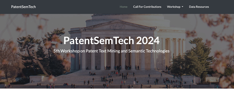 Header of the Web page of the PatentSemTech 2024 Workshop. The background shows a photograph of the Jefferson Memorial in Washington, D.C., (the workshop is also located in Washington, D.C.).