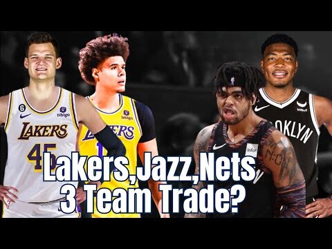 Lakers, Nets & Jazz 3 Team Trade?